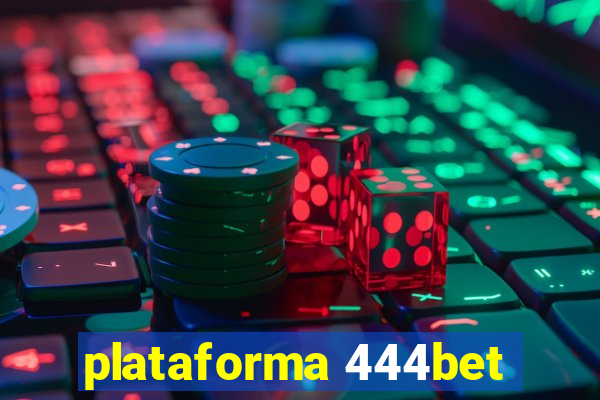 plataforma 444bet